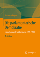 Die parlamentarische Demokratie: Entstehung und Funktionsweise 1789-1999 3658035161 Book Cover