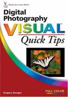 Digital Photography Visual Quick Tips 0470083077 Book Cover