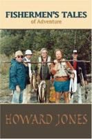 FISHERMEN'S TALES of Adventure: --- 0595441866 Book Cover