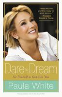 Dare to Dream: Understand God's Design for Your Life 1478991844 Book Cover