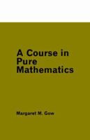 A Course in Pure Mathematics (Unibooks) 0340052171 Book Cover