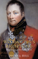 Wellington's Right Hand: Rowland, Viscount Hill 0752459171 Book Cover