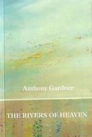 The Rivers of Heaven 0936315296 Book Cover