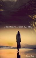 Sometimes ... Some People 1639400443 Book Cover