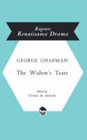 Widow's Tears (Revels Plays) 0803252587 Book Cover