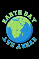 EARTH DAY EVERY DAY ENVIRONMENTAL ACTIVISM: College Ruled Journal, Diary, Notebook, 6x9 inches with 120 Pages. 1650453256 Book Cover
