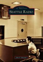 Seattle Radio 1467130575 Book Cover