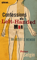 Confessions of a Left-Handed Man: An Artist's Memoir 1609380568 Book Cover