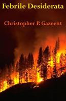 Febrile Desiderata 1727552091 Book Cover