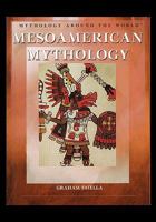 Mesoamerican Mythology (Mythology Around the World) 1404207724 Book Cover