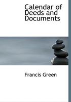Calendar of Deeds and Documents 1113638311 Book Cover