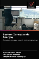 System Zarządzania Energią: Zarządzanie energią w systemie elektroenergetycznym 6203407542 Book Cover