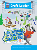 Vbs 2026 Snowball Mountain Challenge Craft Leader: Find Your Strength in God 1791037550 Book Cover
