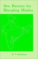 New Patterns for Discipling Hindus 0878083065 Book Cover