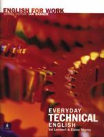 Everyday Technical English (English for Work) 0582539633 Book Cover