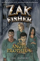 Zak Fisher and the Angel Prophecy 1721650024 Book Cover