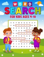 WORD SEARCH FOR KIDS AGES 4-10: Word search fun puzzles with picture themed design. 1000+ large print words for search book for kids with solution. ... teaser activity book for kids. Gift idea! B08TRLB99R Book Cover