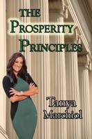 The Prosperity Principles: Secrets to developing and maintaining generational wealth 0989012700 Book Cover