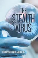 The Stealth Virus 1477566791 Book Cover