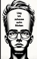 Lieg' ich Zuhause aufm Rücken (German Edition) 3384360532 Book Cover