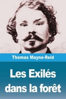 Les Exilés dans la forêt (French Edition) 3690820928 Book Cover