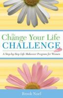The Change Your Life Challenge, 2E 1402212402 Book Cover