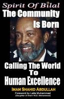 Spirit of Bilal: The Community Is Born 1717302467 Book Cover