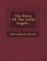 The story of little angels 1917 [Hardcover] 1141601079 Book Cover