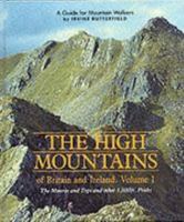 The High Mountains of Britain and Ireland: A Guide for Mountain Walkers: The Munros and Tops and Other 3, 000 Ft.Peaks v. 1 0906371309 Book Cover