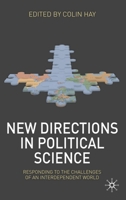 New Directions in Political Science: Responding to the Challenges of an Interdependent World 0230228496 Book Cover