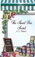 The Sweet Pea Secret 1736346075 Book Cover