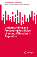 Understanding and Preventing Recidivism of Young Offenders in Argentina 3031541480 Book Cover