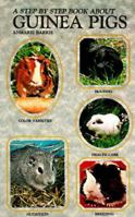 Step-By-Step Book About Guinea Pigs (Step By Step) 0866224505 Book Cover