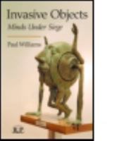 Invasive Objects: Minds Under Siege 0415995477 Book Cover