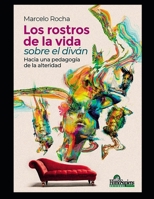 Los rostros de la vida sobre el div�n: Hacia una pedagog�a de la alteridad B08QWSP7XV Book Cover