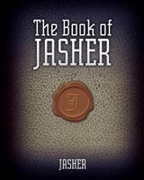 Book of Jasher: Referred to in Joshua & II Samuel 1603864466 Book Cover