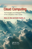 Cloud Computing: Technologies and Strategies of the Ubiquitous Data Center 0367384299 Book Cover