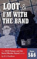 Loot / I'm With the Band 1999764005 Book Cover