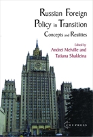 Russian Foreign Policy in Transition: Concepts And Realities 9637326189 Book Cover