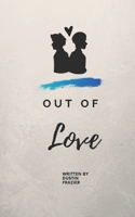 Out of Love B089LFY655 Book Cover