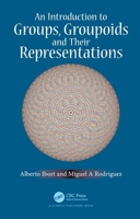 An Introduction to Groups, Groupoids and Their Representations 1138035866 Book Cover