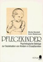 Pflegekinder: Psychologische Beiträge zur Sozialisation von Kindern in Ersatzfamilien 3926549122 Book Cover