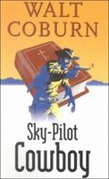 Sky-Pilot Cowboy 0786267151 Book Cover