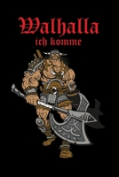 Walhalla ich komme - Notizbuch Notizblock Notebook: Notizblock Notebook 120 Seiten mit Punkteraster (German Edition) 1679355775 Book Cover