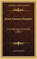 Some famous Hamlets, from Burbage to Fechter (Essay index reprint series) 1017711070 Book Cover