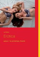 Erotica: saison 1  le printemps.  Illustré 2322099910 Book Cover
