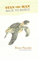 STAN THE MAN: BACK TO BASICS B0FBFPY1J8 Book Cover