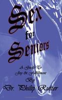 Sex for Seniors 1425923933 Book Cover