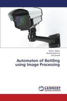 Automaton of Bottling using Image Processing 3659366382 Book Cover