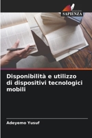 Disponibilità e utilizzo di dispositivi tecnologici mobili (Italian Edition) 6207919009 Book Cover